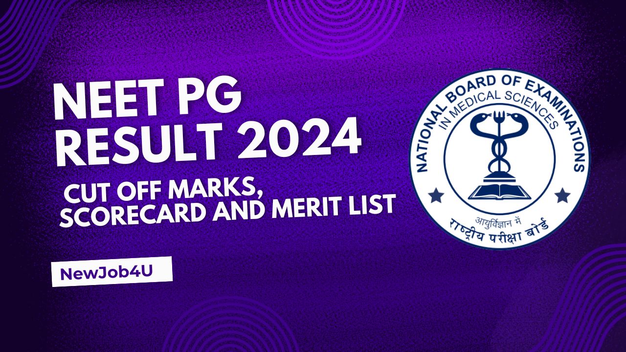 NEET PG Result 2024, Cut Off Marks, Scorecard and Merit Coming Soon