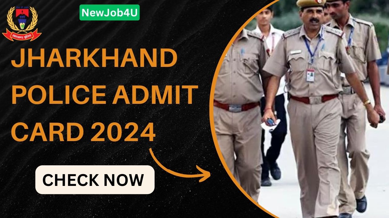 Jharkhand Police Admit Card 2024 | Download, Exam Date & Exam Pattern