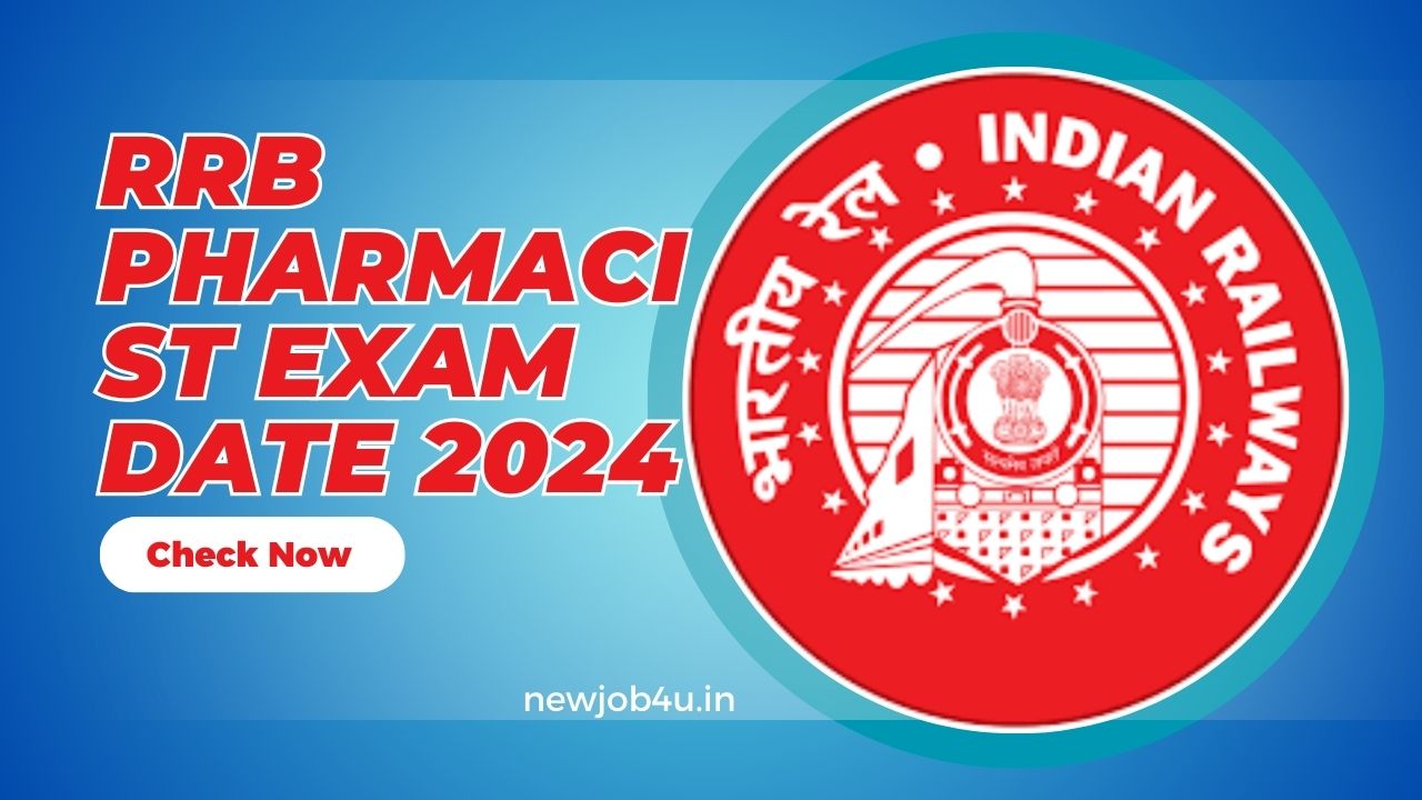 RRB Pharmacist Exam Date 2024: Key Information and Updates